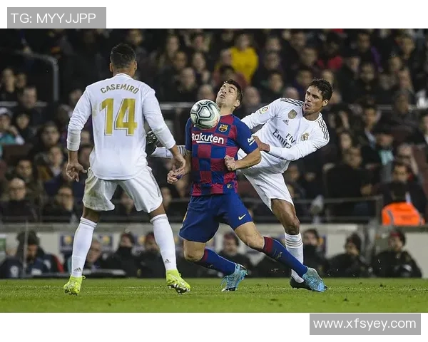 巴塞罗那对阵皇家马德里：西班牙足坛最强对决即将上演