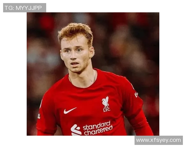 利物浦中后卫助力球队稳固防线，表现出色助攻逆袭